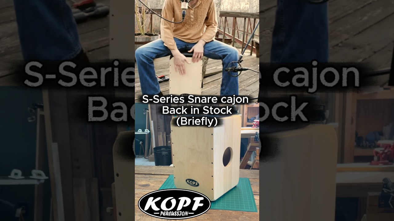 Kopf Percussion S Series Cajon | Handcrafted Snare Cajon Back in Stock
