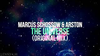 Marcus Schossow & Arston - The Universe (Original Mix)