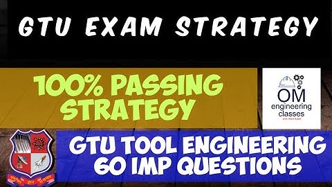 GTU TOOL ENGINEERING  | Special 60 IMP Questions | 100% Passing Strategy | GTU MECHANICAL DEPARTMENT
