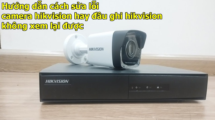 Không phát lại được camera mã lỗi 245416 năm 2024