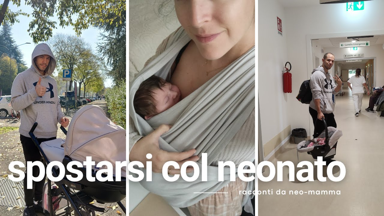 Spostarsi col neonato: trio, navicella, ovetto, fascia.. cosa scegliere?