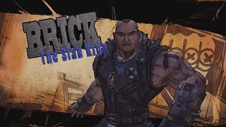 Brick's 'You Make Me Proud' - Borderlands 2 Best Quotes