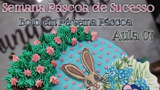 Aula 7 - Bolo em Pé tema Páscoa / Ganache Cake