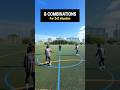8 combinations to escape 2v2 😎 situations. #footballhighlights #footballshorts #footballtutorials