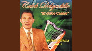 Video thumbnail of "Caleb Delgadillo " El Dulce Cantor" - Gran Mansión"