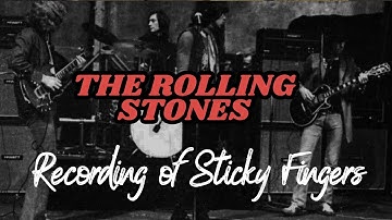 The Rolling Stones Recording of Sticky Fingers