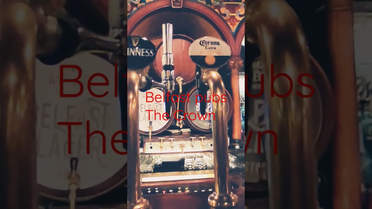 Belfast Northern Ireland. Pubs in Belfast. The Crown.