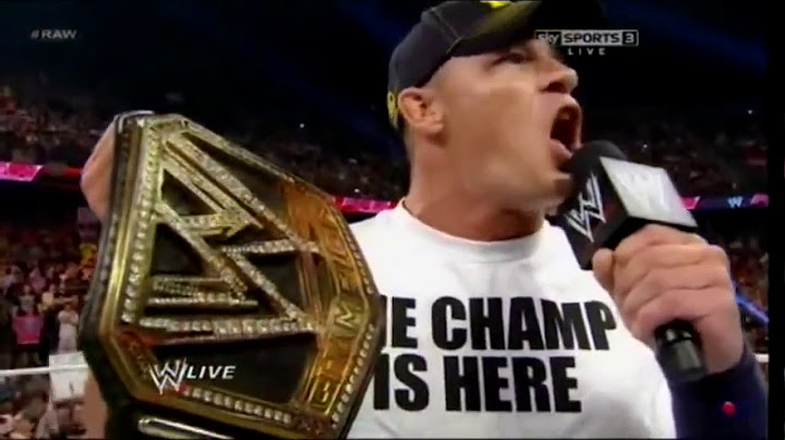 The champ is here by John cena.