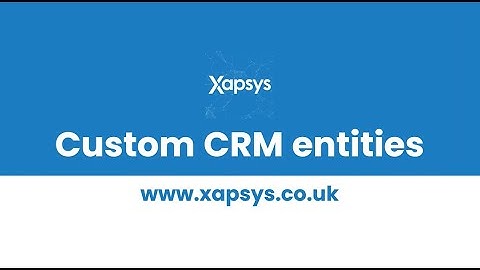 Custom CRM Entities