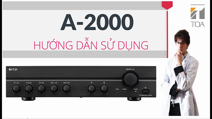 Hướng dẫn sử dụng amply toa a 2120