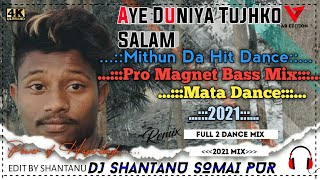 Aye-Duniya-Tujhko-Salam - Dj Song - (Pro Magnet Bass Mix) - Mix By Dj Shantanu