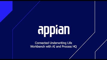 Appian Connected Underwriting Life Workbench with AI and Process HQ