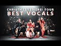 Pentatonix BEST VOCALS - Christmas Is Here! Tour