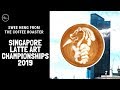 Journey to Singapore Latte Art Championships 2019