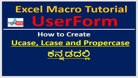 How to convert text into Upper, Lower and Proper case in Userform Textbox|| in Kannada