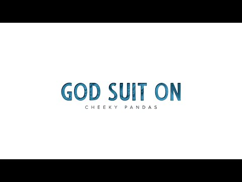 God Suit On - Cheeky Pandas - Tim Uffindell Action Video