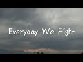 DAY6 - Everyday We Fight || Romanized Lyrics