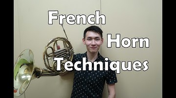 Contemporary French Horn Techniques - Guide for Composers Part II