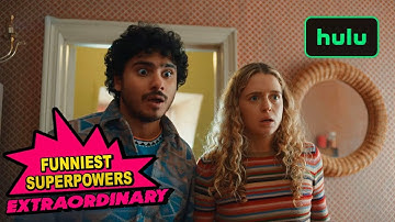 Funniest Superpowers | Extraordinary | Hulu
