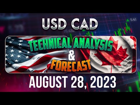 USDCAD Forecast U0026 Analysis August 28, 2023: Expert Insights U0026 Trading Ideas FX Pip Collector