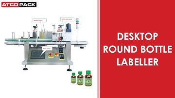 DESKTOP Round Bottle Labeller | Round Bottle Labeling Machine | ATCOPACK