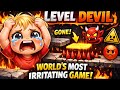 2nd Attempt 😡 Level Devil | Yo Game Le Dimag Kharab banauxa