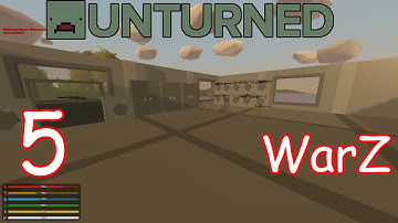 Unturned WarZ Server - Episode 5 - My Room Foundation