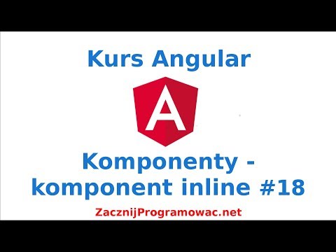 Kurs Angular dla każdego - Komponenty - Komponent inline #18