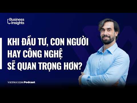 Business Insights #74 | Khi đầu tư, con người hay công nghệ sẽ quan trọng hơn? | Vinnie Lauria, GGV