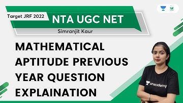 Mathematical Aptitude Previous Year Question Explanation | Simranjit Kaur | Unacademy UGC NET