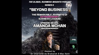 The Global Business Insights Podcast - S2 E7 - Amanda Mohan - The Bad Ass Engineer.