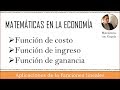 FUNCIÓN DE COSTOS, DE INGRESOS Y DE GANANCIA. PUNTO DE EQUILIBRIO. ECONOMÍA | Video 98