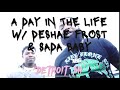 A day in the life w deshae frost  sada baby 012 detroit mi