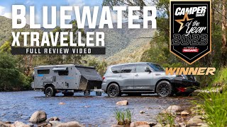 Bluewater XTraveller | Camper Trailer of the Year 2023 Review