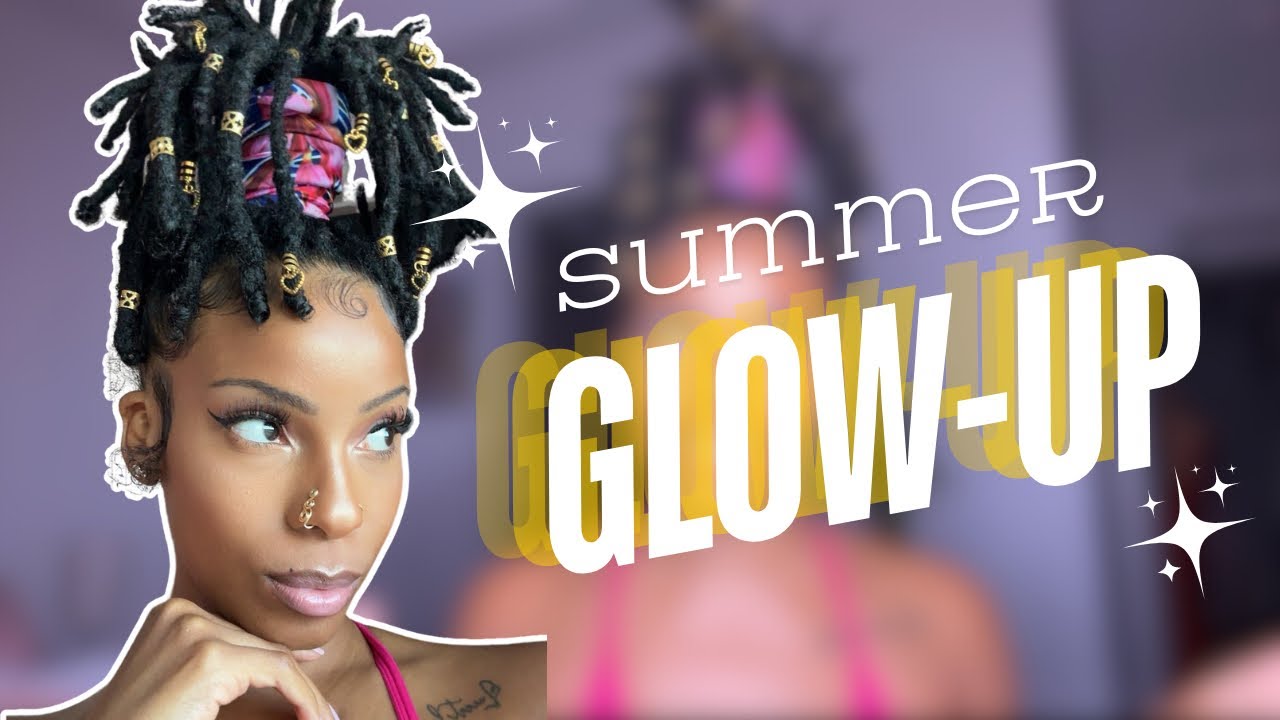 Summer Glow-Up Plan: 5 Key Areas to transform your life - YouTube