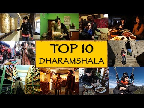 Top 10 Things To See/Do || Dharamshala