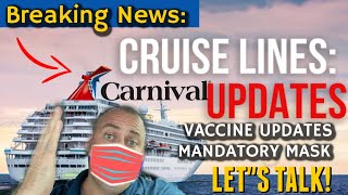 BREAKING NEWS Carnival Cruise Update: MANDATORY Mask & Test Policy LIVE