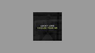 lucky luke - cooler than me (sped up) Resimi