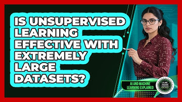 Is Unsupervised Learning Effective With Extremely Large Datasets?