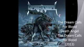 Death Angel - The Dream Calls For Blood