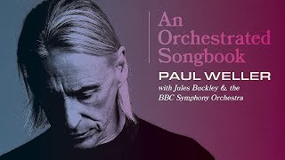 Paul Weller - White Horses [Live With The BBC Symphony Orchestra]