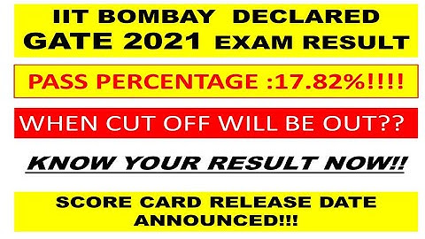 GATE 2021 RESULT || DECLARED BY IIT BOMBAY||NEW UPDATE FOR GETTING YOUR SCORE CARD||DON