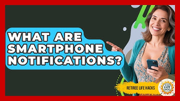 What Are Smartphone Notifications? - Retiree Life Hacks