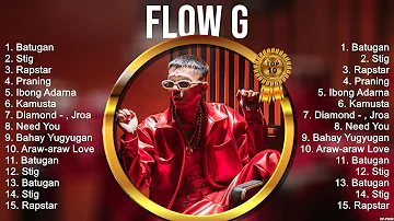 Flow G 2023 ~ Flow G Full Album ~ Flow G OPM Full Album 2023