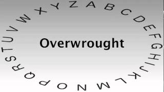 Spelling Bee Words and Definitions — Overwrought