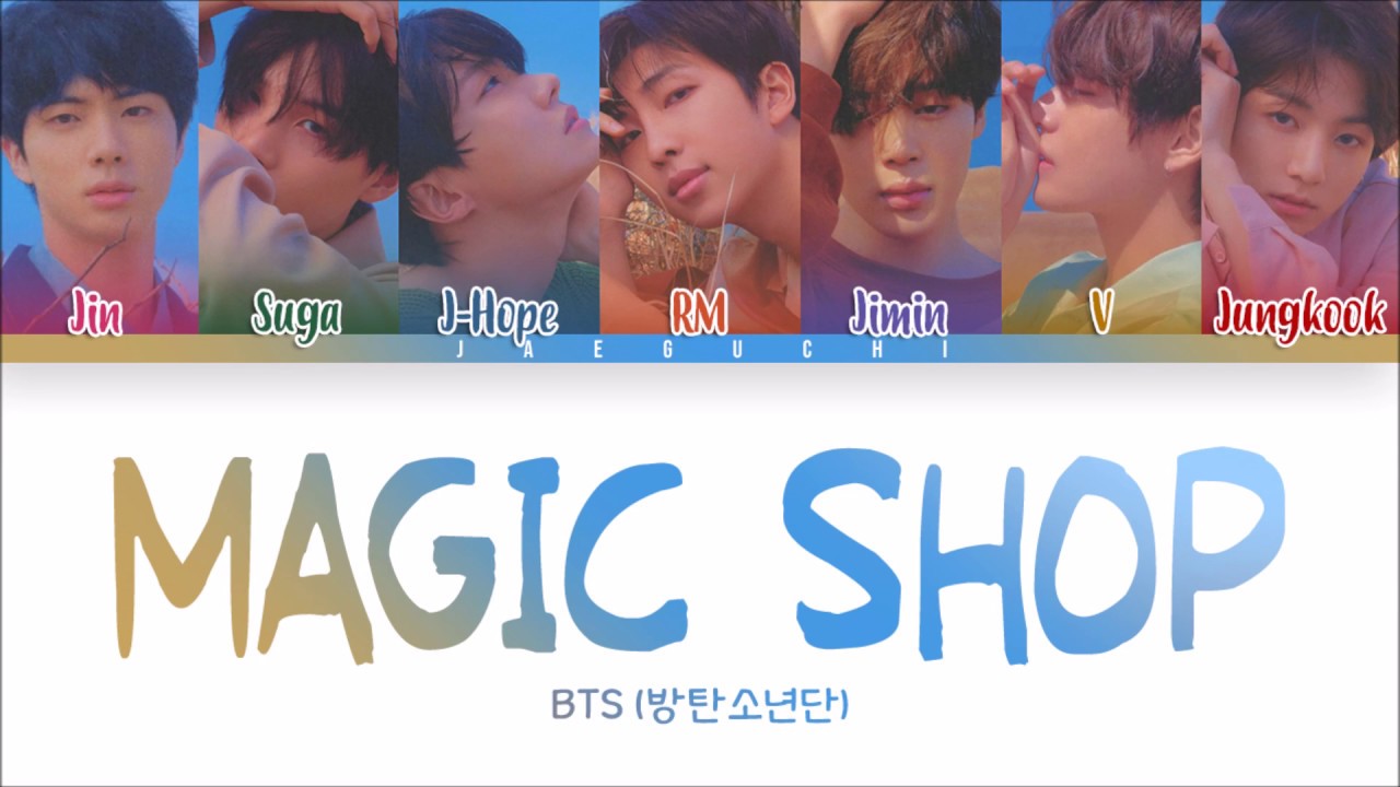 BTS    MAGIC SHOP Color Coded Lyrics EngRomHan