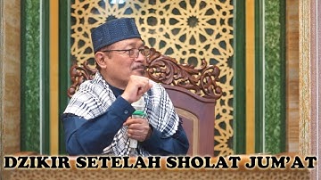 DZIKIR SETELAH SHOLAT JUM