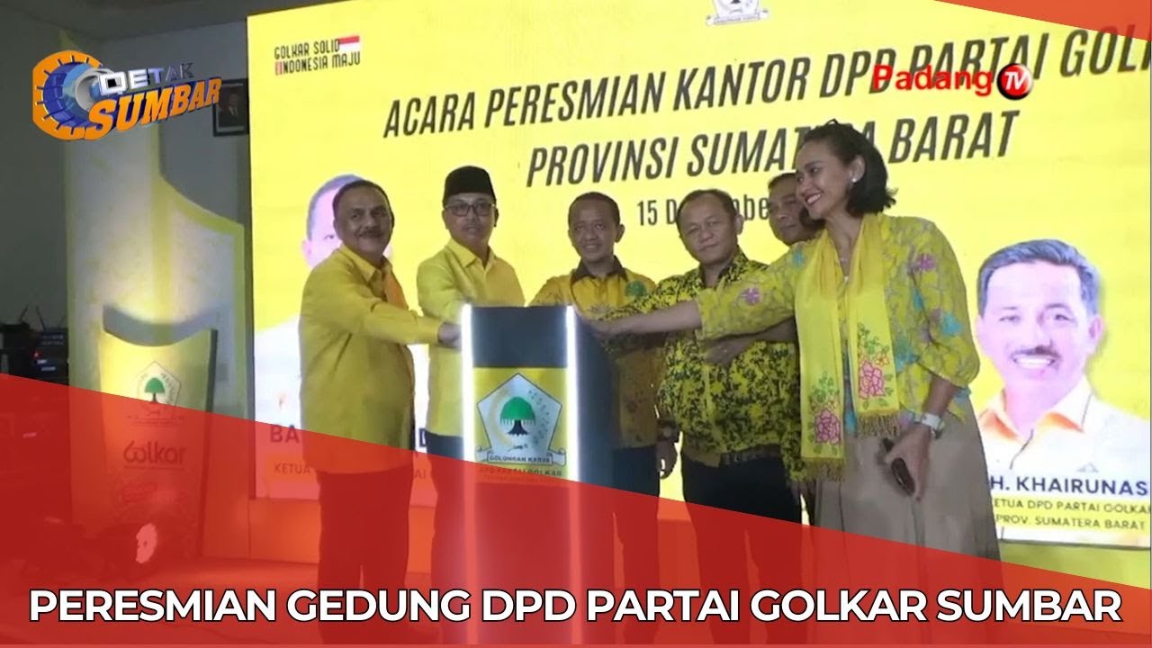 PERESMIAN GEDUNG DPD PARTAI GOLKAR SUMBAR