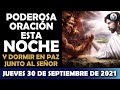 😴Oración De La Noche De HoyJueves 30 De Septiembre | Oración para Dormir en Paz junto al Señor