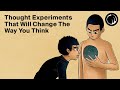 3 Thought Experiments That No One Can Solve